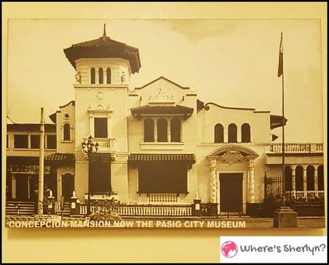 Pasig City Museum: A Must.
